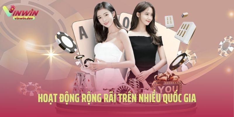Cổng game Vinwin hoạt động rộng rãi trên nhiều quốc gia