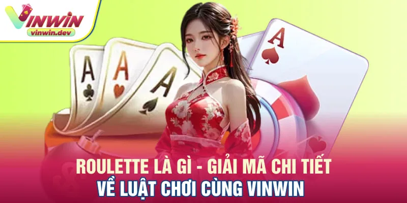 Roulette là gì