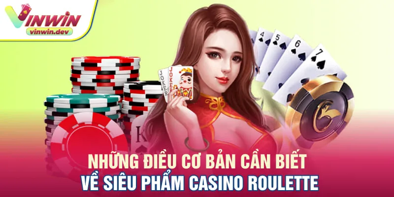 Hiểu rõ về trò chơi Roulette là gì
